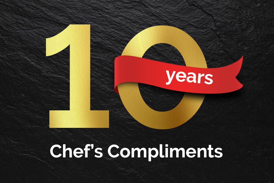 10 Years of Chef’s Compliments